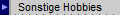 Sonstige Hobbies